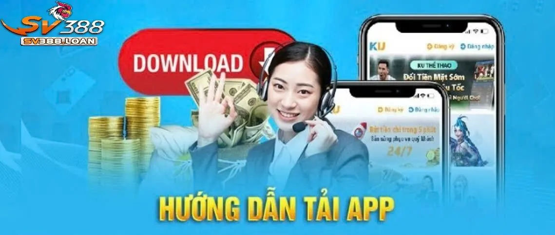 TRANG CHỦ 38 Hướng dẫn tải app Sv388 về máy nhanh nhất